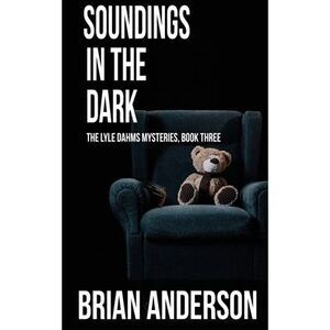 Soundings in the Dark -- Brian Anderson